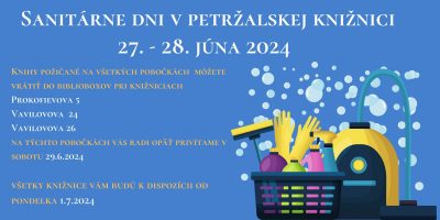 Sanitárne dni v petržalskej knižnici v dňoch 27. – 28. júna 2024