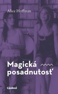 Hoffman, Alice: Magická posadnutosť