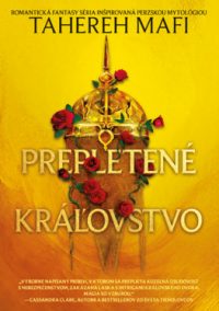 Mafi, Tahereh: Prepletené kráľovstvo