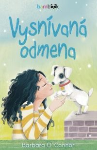 O’Connor, Barbara: Vysnívaná odmena