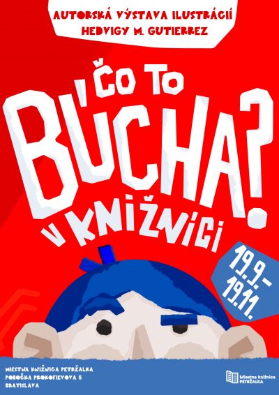 „Čo to búcha v knižnici“ –  výstava ilustrátorky Hedvigy Gutierrez spojená s výtvarným workshopom pre deti