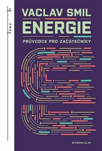 Smil, Vaclav: Energie: průvodce pro začátečníky