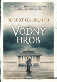 Robert Galbraith: Vodný hrob