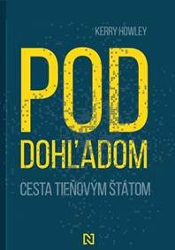 Howley, Kerry: Pod dohľadom