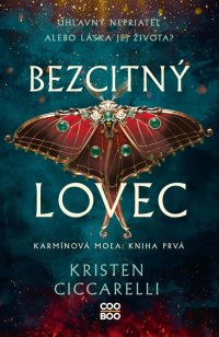 Ciccarelli, Kristen: Bezcitný lovec : karmínová moľa 1