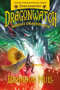 Mull, Brandon: Dragonwatch 5 : návrat drakobijcov